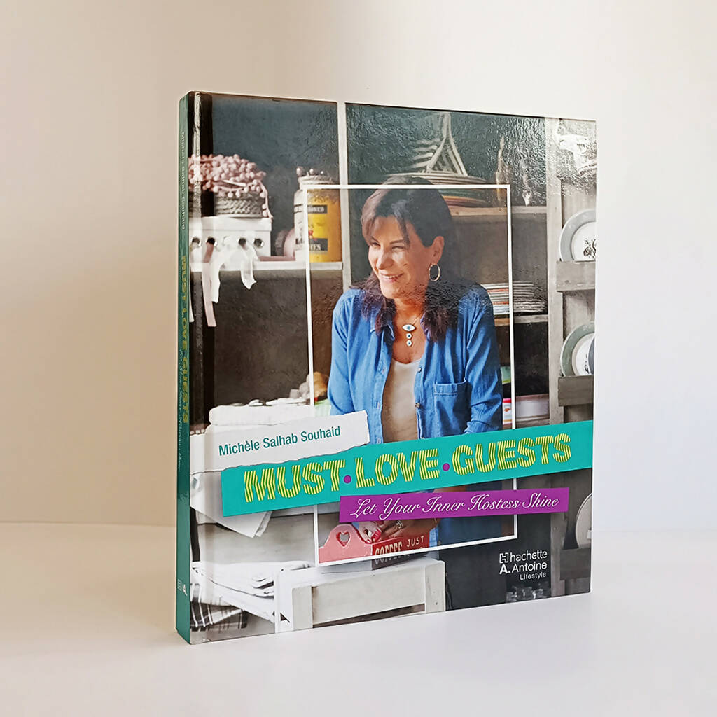 Must Love Guests - let your Inner Hostess Shine